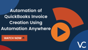 Automation of QuickBooks Invoice Creation Using Automation Anywhere