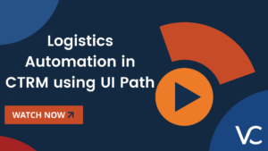 Logistics Automation in CTRM using UI Path